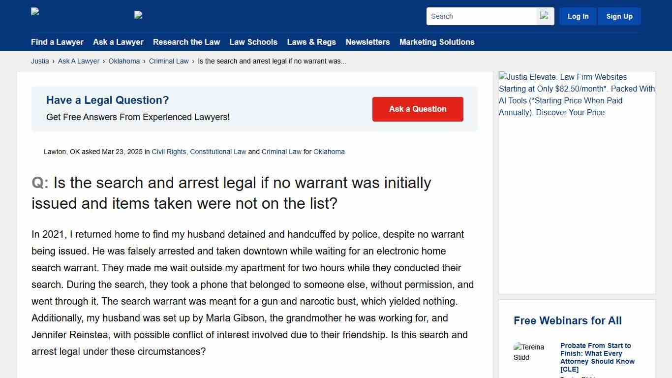 Is the search and arrest legal if no warrant was initially issued and items taken were not on the list? - Oklahoma Criminal Law Questions & Answers - Justia Ask A Lawyer
